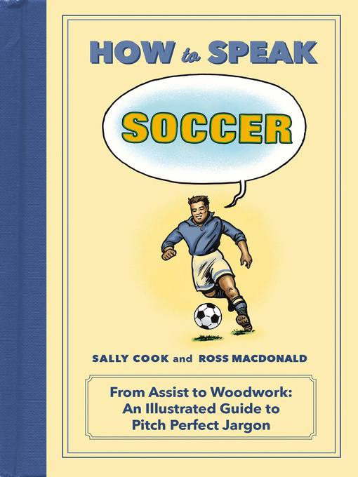 Title details for How to Speak Soccer by Sally Cook - Available